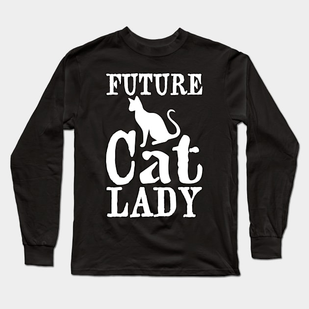 Future Cat Lady Long Sleeve T-Shirt by teestore_24